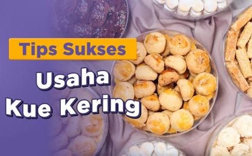 Usaha Kue Kering: Panduan Memulai Bisnis yang Menguntungkan